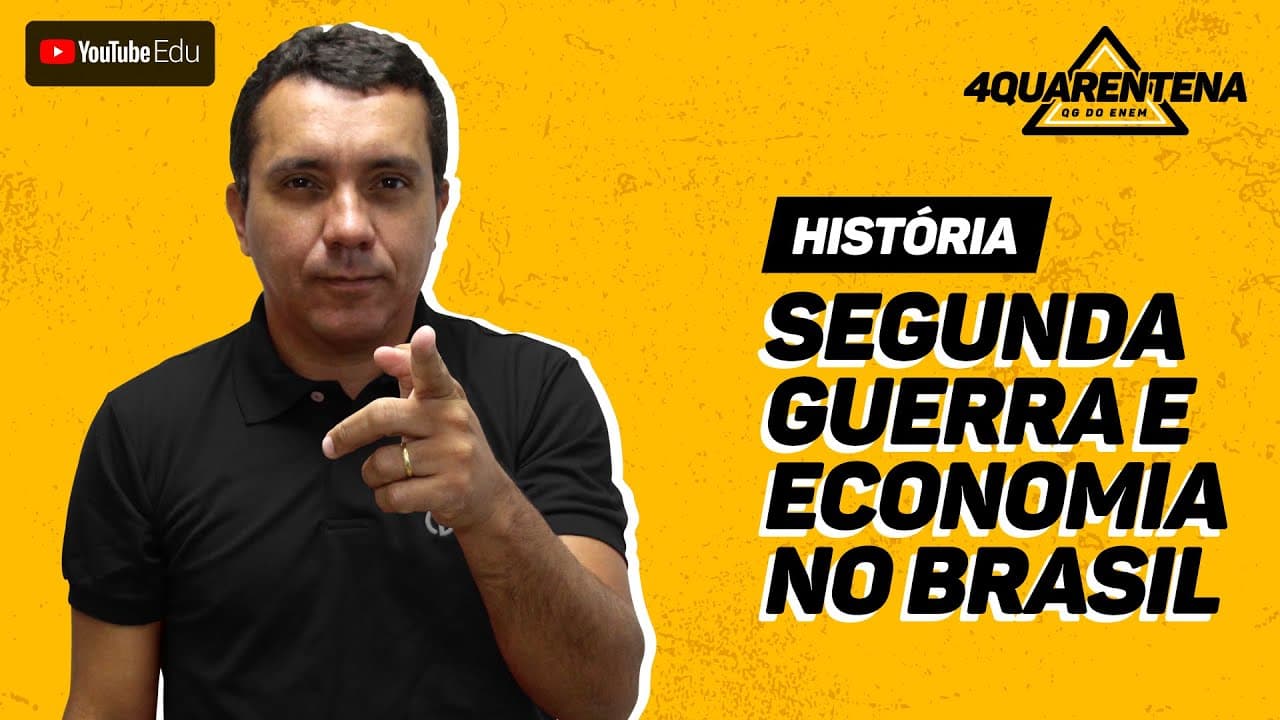 Thumbnail: QUARENTENA ENEM: Segunda Guerra e Economia do Brasil | História