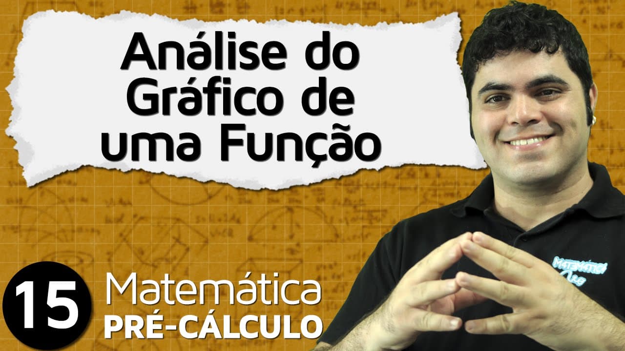 Thumbnail: Pré-Cálculo 15 - FUNÇÕES: ANÁLISE DO GRÁFICO DE UMA FUNÇÃO, DOMÍNIO E IMAGEM