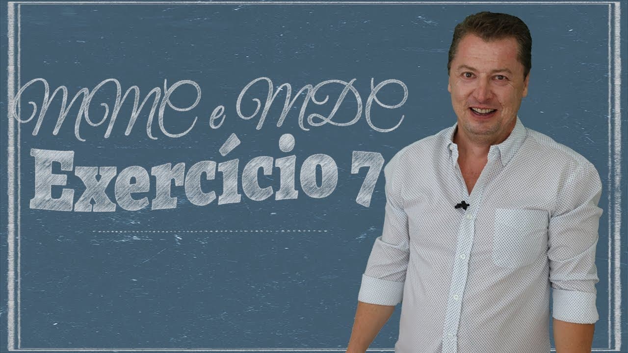Thumbnail: MMC e MDC - Exercício 07