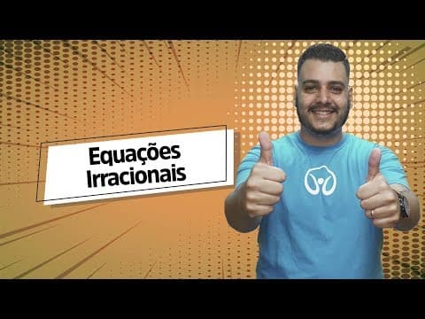 Thumbnail da aula: Equações Irracionais - Brasil Escola