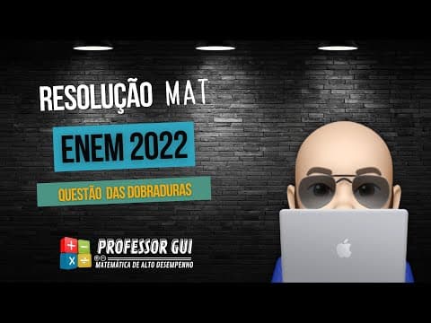 Thumbnail da aula: Questão das Dobraduras | ENEM 2022 | Prova Rosa - Questão 147
