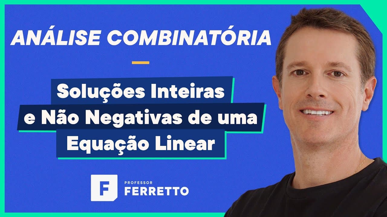 Thumbnail: Soluções Inteiras e Não Negativas de uma Equação Linear
