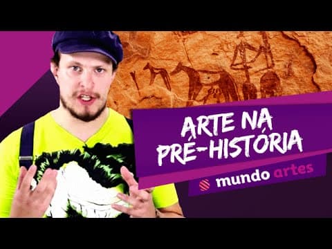 Thumbnail da aula: 🗿 Arte na Pré-história: Paleolítico e Neolítico - Mundo Artes - ENEM