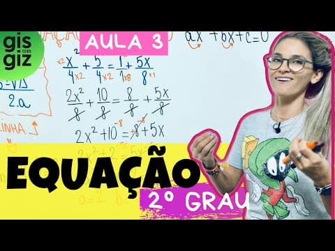 Thumbnail da aula: EQUAÇÃO DO 2 GRAU  \Prof. Gis/ AULA 3