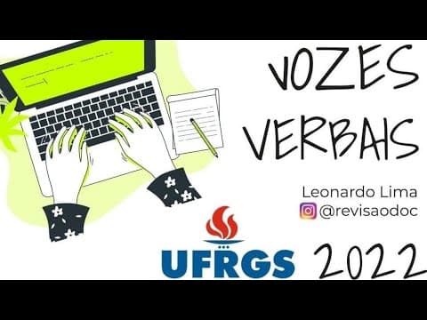 Thumbnail da aula: Como resolver as questões de vozes verbais do vestibular da UFRGS?