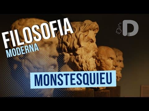 Thumbnail da aula: Montesquieu - Filosofia Moderna - Preparatório Enem