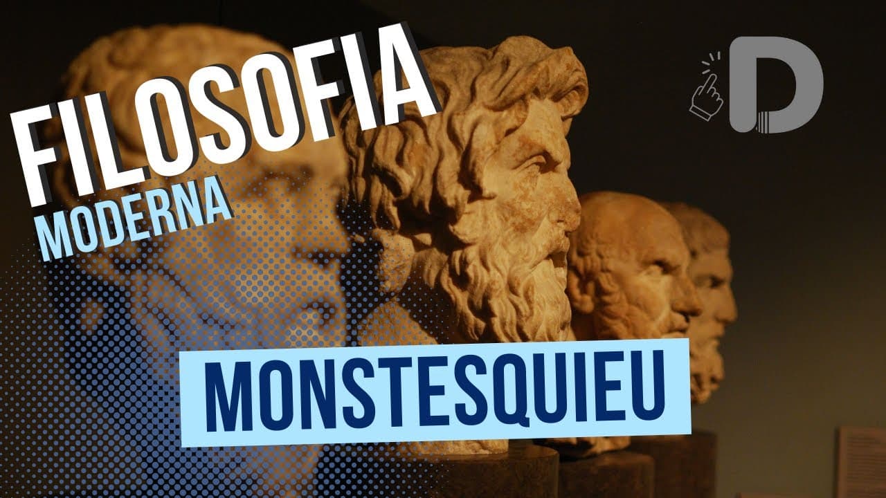 Thumbnail: Montesquieu - Filosofia Moderna - Preparatório Enem
