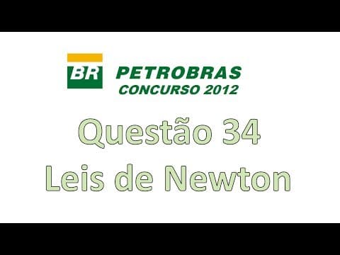 Thumbnail da aula: Aplicações das leis de Newton - Concurso Petrobrás 2012