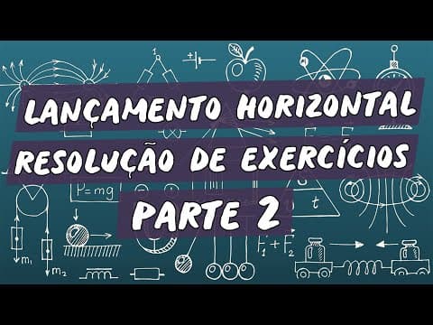 Thumbnail da aula: Lançamento Horizontal - Resolução de Exercícios / Parte 2 - Brasil Escola