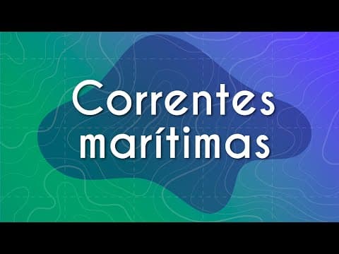 Thumbnail da aula: Correntes marítimas: o que são e como se formam? - Brasil Escola