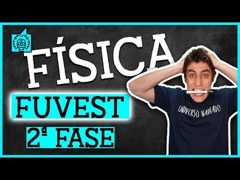 Thumbnail da aula: Revisão: FÍSICA | FUVEST 2ª Fase