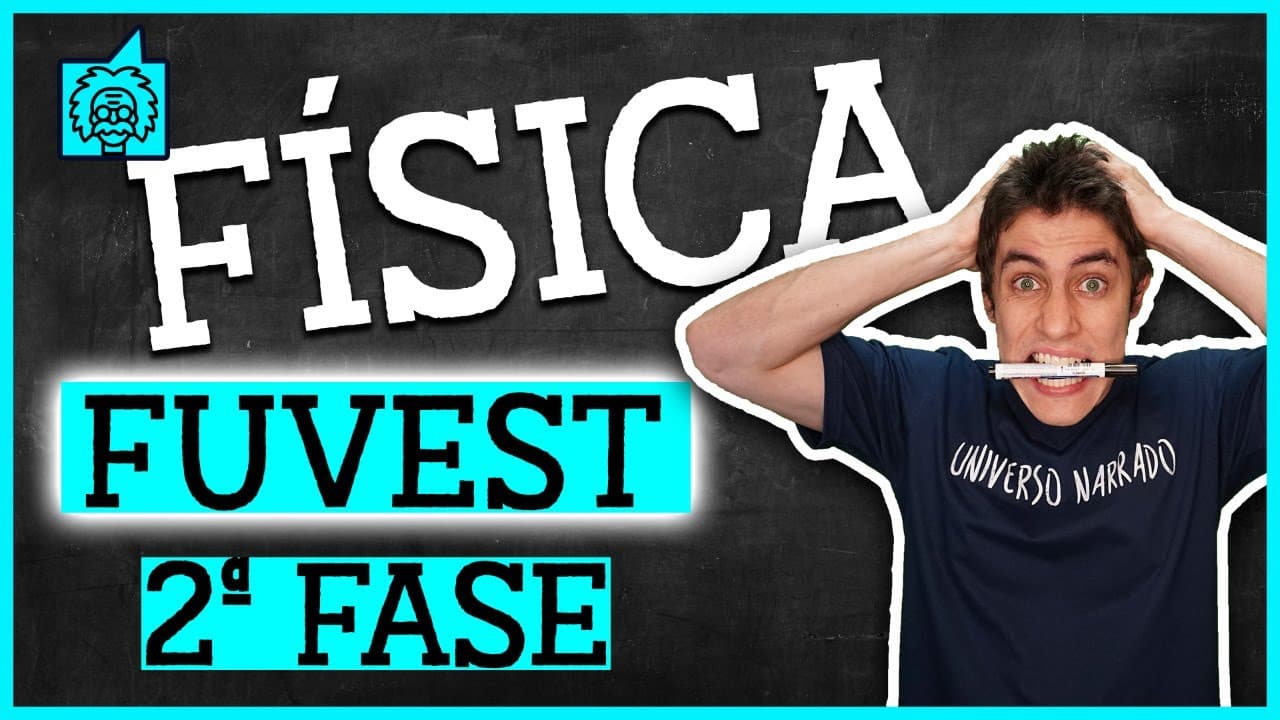 Thumbnail: Revisão: FÍSICA | FUVEST 2ª Fase