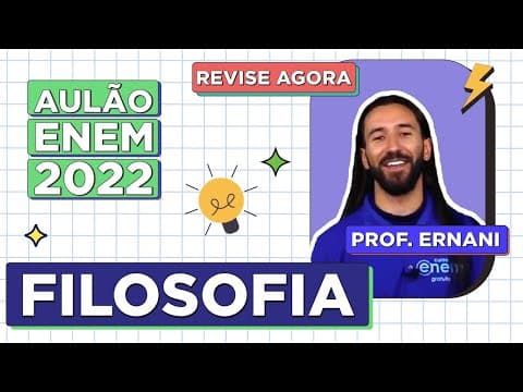 Thumbnail da aula: AULÃO DE FILOSOFIA PARA O ENEM 2022: Resumo dos 5 temas que mais caem na prova