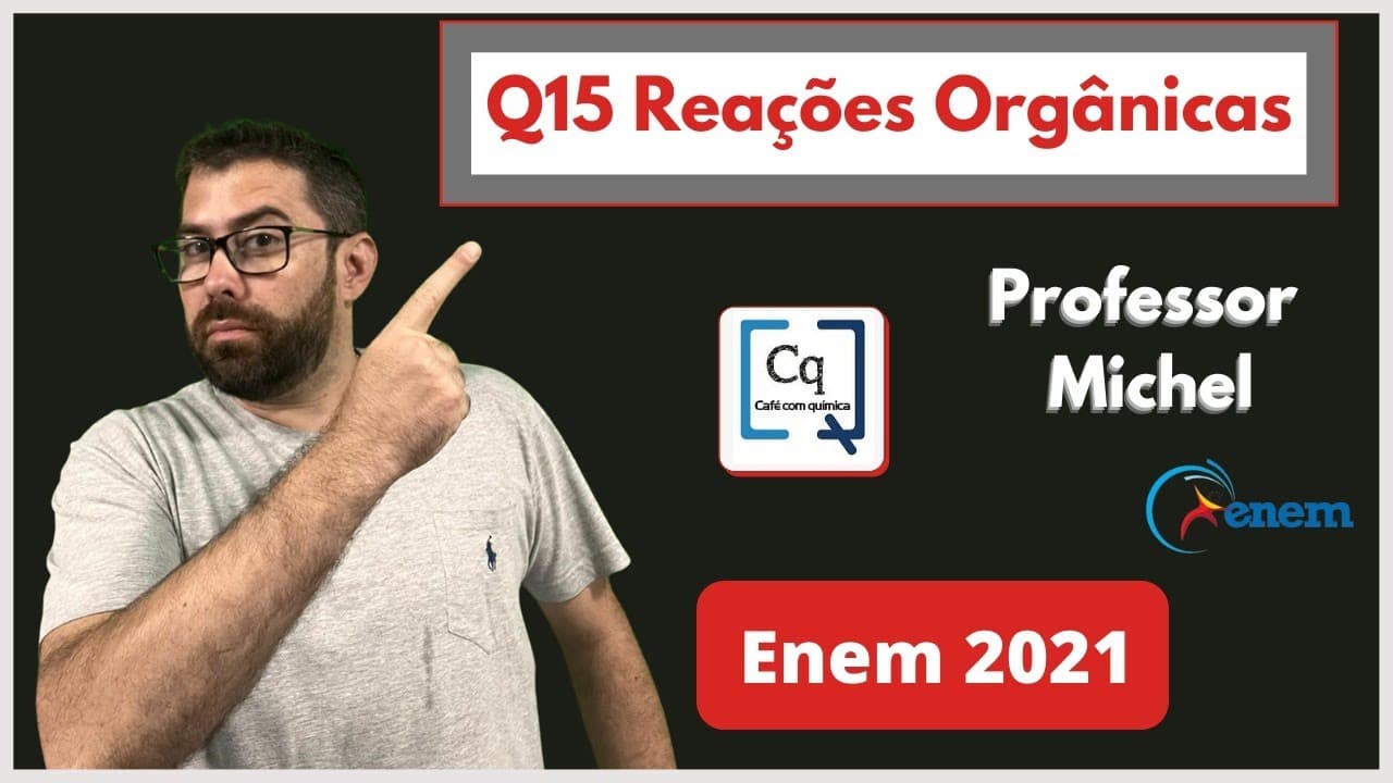 Thumbnail: SAPONIFICAÇÃO - ENEM 2021 - QUÍMICA  - REAÇÕES ORGÂNICAS
