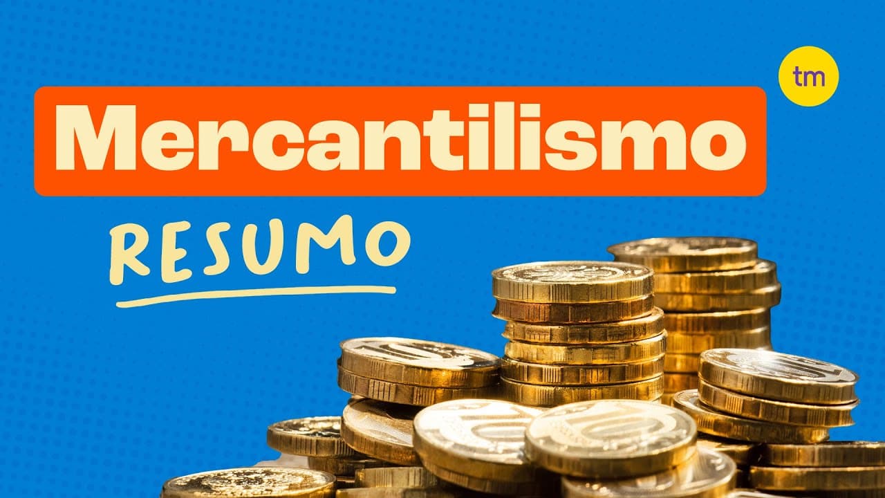 Thumbnail: MERCANTILISMO | Resumo de História