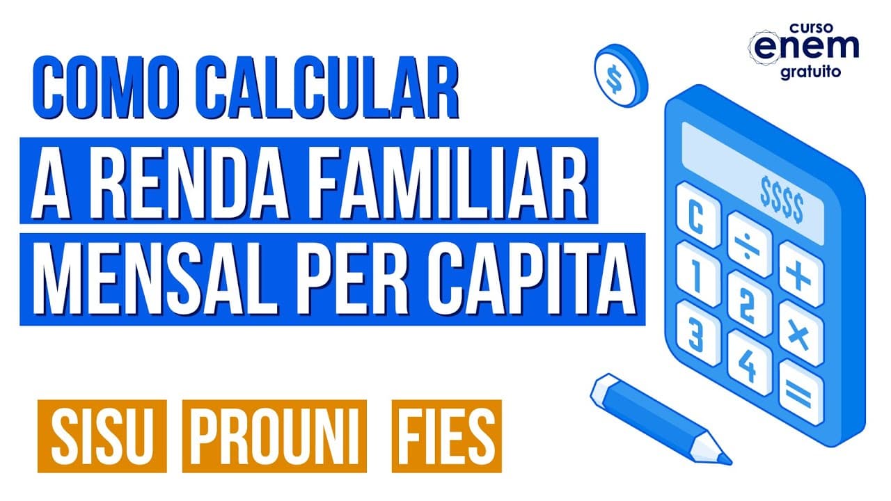 Thumbnail: COMO CALCULAR A RENDA FAMILIAR MENSAL PER CAPITA | Sisu, Prouni e Fies | Curso Enem Gratuito