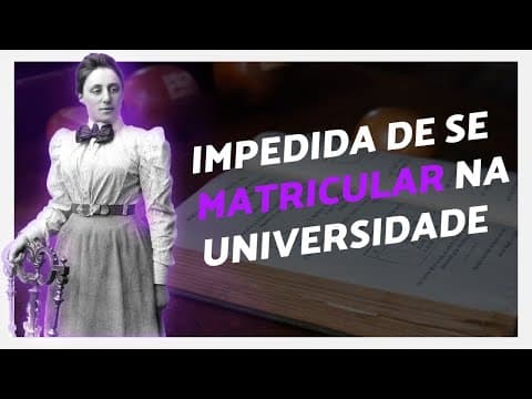 Thumbnail da aula: Mulheres na MATEMÁTICA (Uma breve história de Emmy Noether)