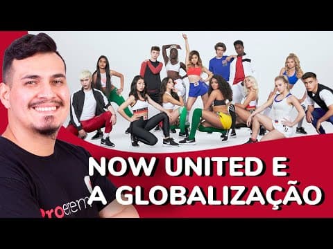 Thumbnail da aula: Now United e a Globalização | ProEnem