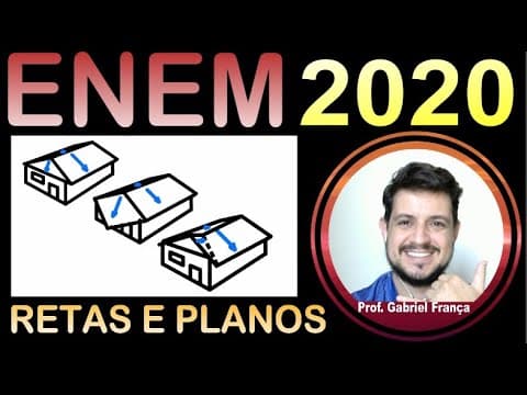 Thumbnail da aula: ENEM 2020  - RETAS PLANOS - A figura 1 apresenta uma casa e a planta do seu telhado, em que as