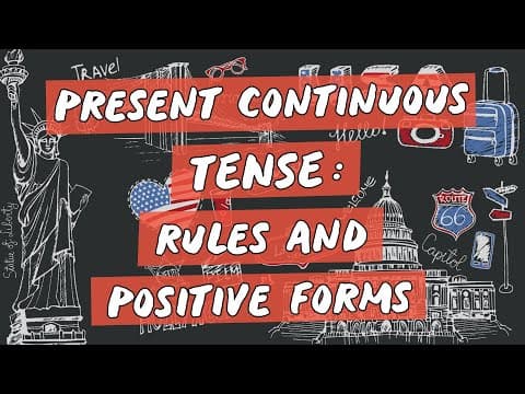 Thumbnail da aula: Present Continuous Tense: Rules and Positive Forms - Brasil Escola
