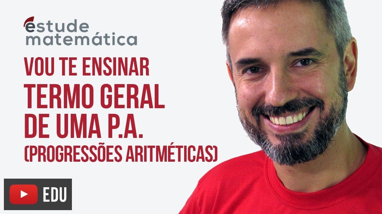 Thumbnail: Termo Geral da P.A. [Progressão Aritmética: aula 3 de 5] – Vou te ensinar 62