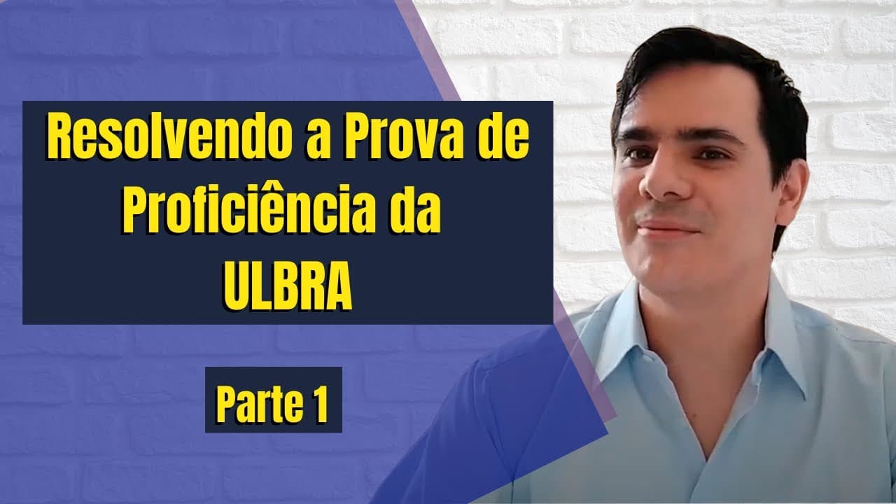 Thumbnail: Resolvendo a Prova de PROFICIÊNCIA EM INGLÊS da Ulbra | Resolução de Provas