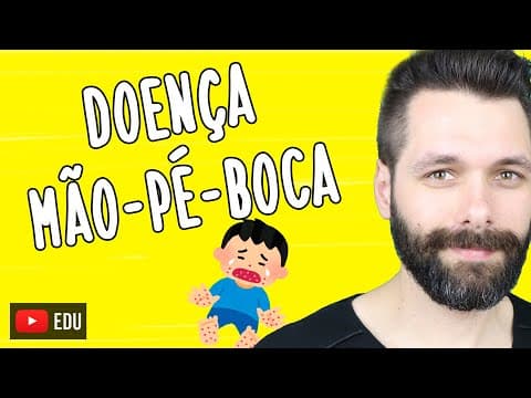 Thumbnail da aula: DOENÇA MÃO-PÉ-BOCA - Síndrome Mão Pé e Boca | Biologia com Samuel Cunha