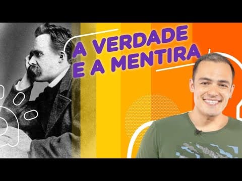 Thumbnail da aula: A Verdade e a Mentira em Nietzsche