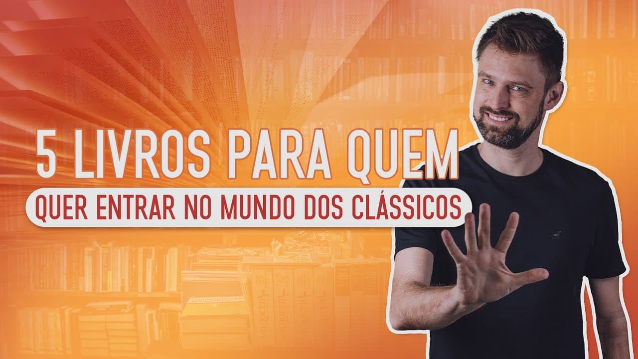 Thumbnail: 5 LIVROS PARA QUEM QUER COMEÇAR A LER OS CLÁSSICOS