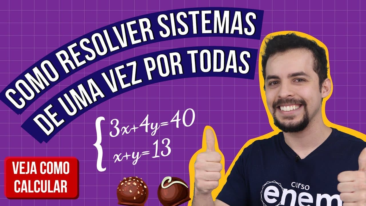 Thumbnail: COMO RESOLVER SISTEMAS DE UMA VEZ POR TODAS | Resumo de Matemática para o Enem