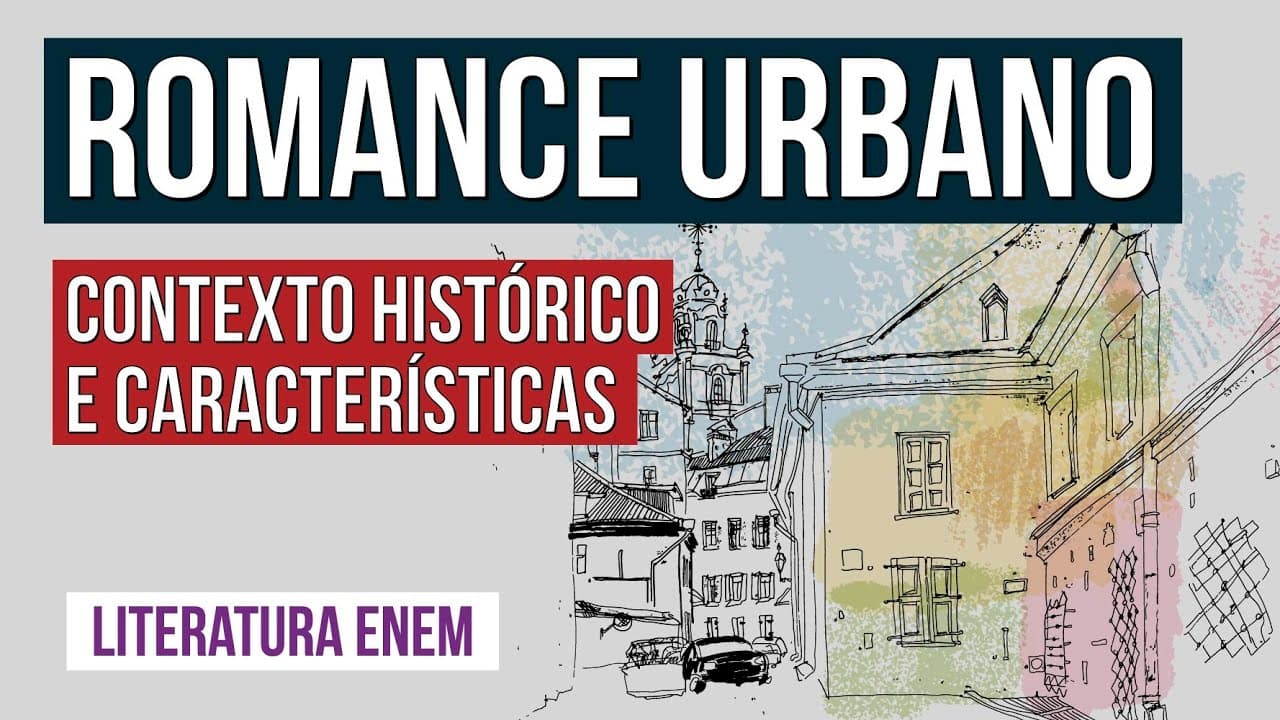 Thumbnail: ROMANCE URBANO: contexto histórico e características | Literatura para o Enem | Camila Brambilla