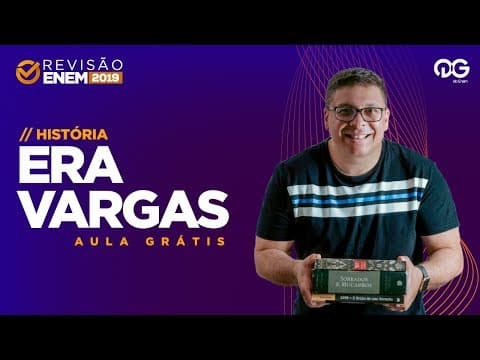 Thumbnail da aula: Era Vargas: Aula Grátis Revisão ENEM 2019