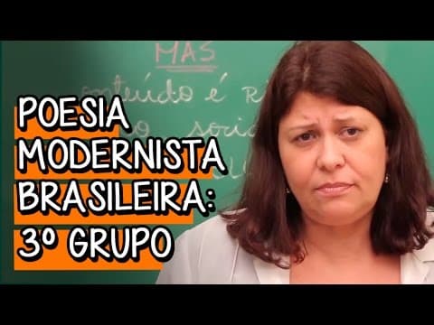 Thumbnail da aula: Contexto geral sobre Poesia Modernista Brasileira: 3º Grupo - Extensivo Português | Descomplica