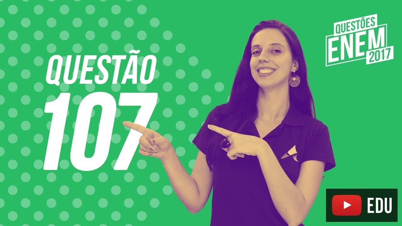 Thumbnail: Enem 2017 - Ciências da Natureza | Questão 107 (Caderno Amarelo)