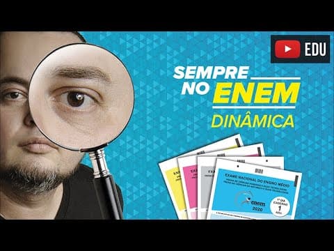 Thumbnail da aula: Dinâmica | TOP assuntos | Revisão ENEM 2020