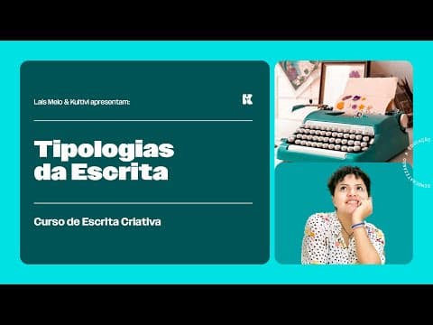 Thumbnail da aula: Tipologias | Escrita Criativa | Laís Melo | Kultivi