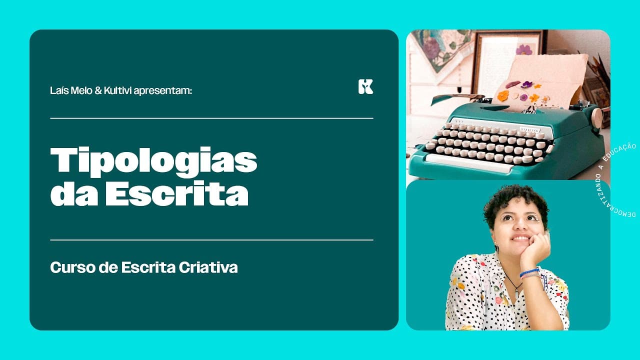 Thumbnail: Tipologias | Escrita Criativa | Laís Melo | Kultivi