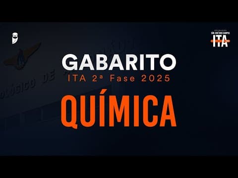 Thumbnail da aula: Gabarito ITA 2ª Fase 2025: correção de prova ao vivo. Química
