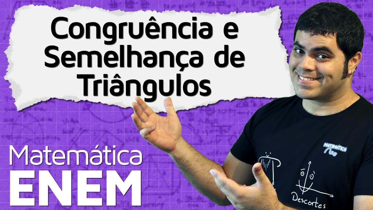 Thumbnail: Congruência e Semelhança de Triângulos | Matemática do ENEM
