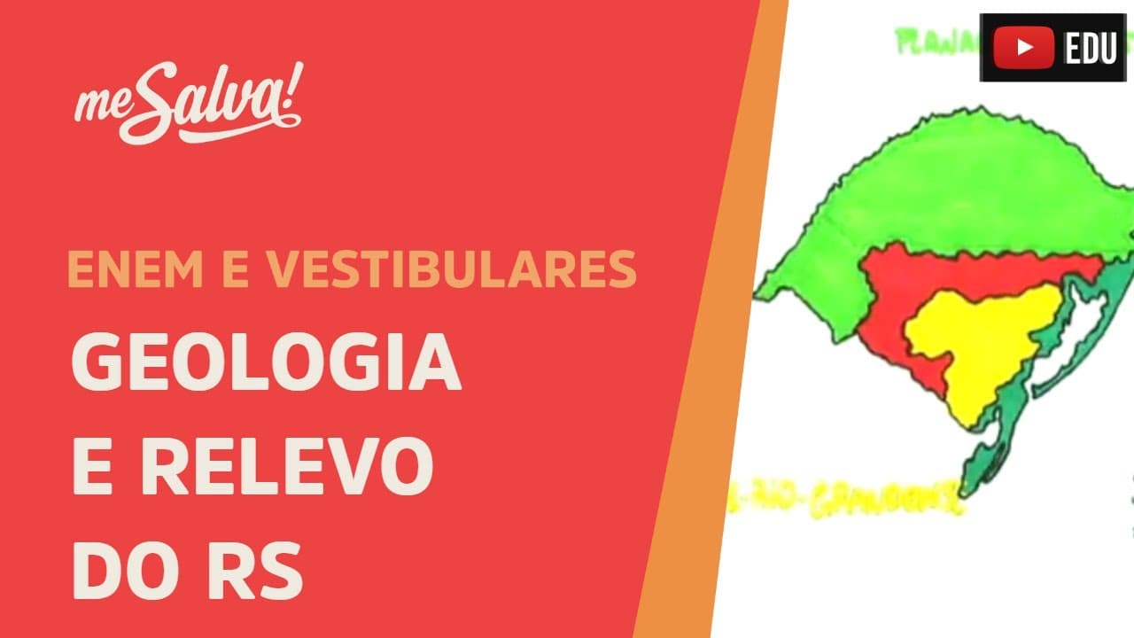 Thumbnail: Geologia e Relevo do RS - Geografia UFRGS - Me Salva!