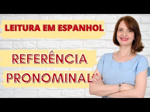 Thumbnail da aula: ESPANHOL INSTRUMENTAL - COLOCAÇÃO E REFERÊNCIA PRONOMINAL