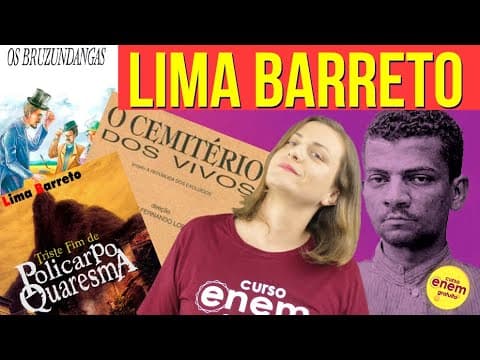 Thumbnail da aula: LIMA BARRETO: VIDA E OBRA | Resumo de Literatura para o Enem