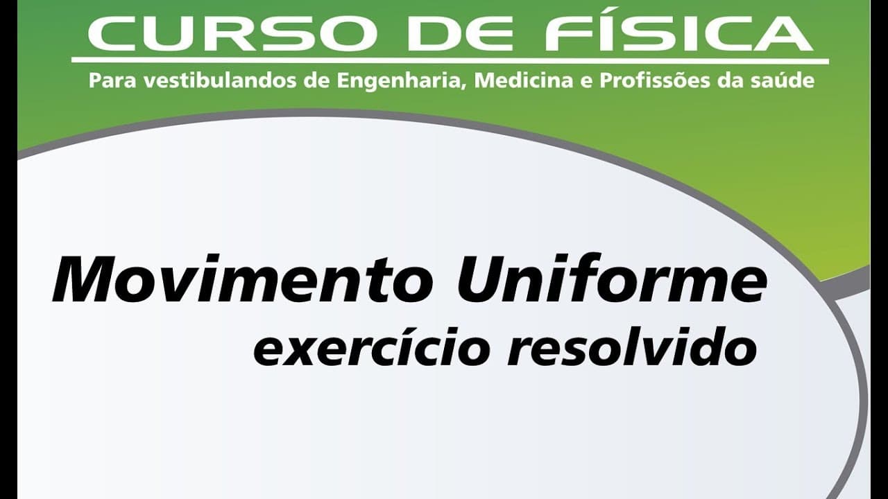 Thumbnail: Exercício resolvido - Movimento Retilíneo Uniforme