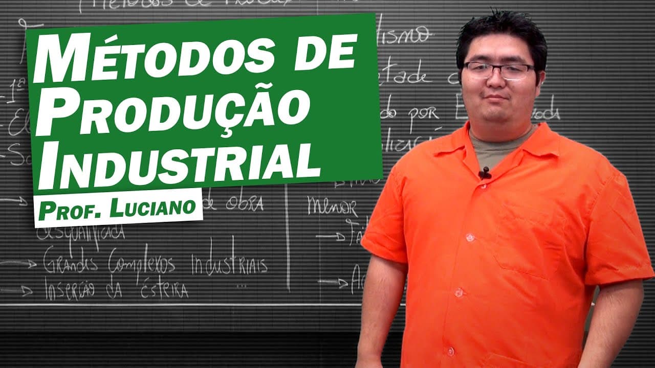 Thumbnail: Geografia - Métodos de Produção Industrial