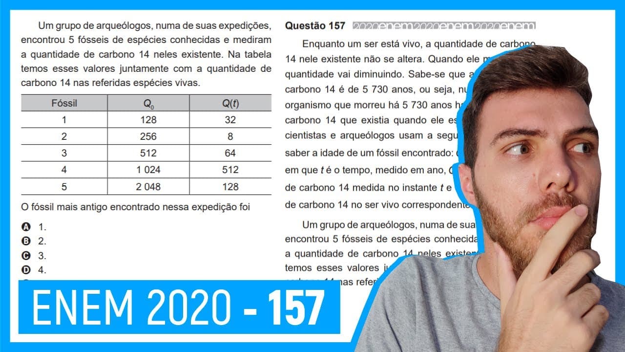 Thumbnail: 🛑Questão 157 Enem 2020 - Resolução Passo a Passo -  Enquanto um ser está vivo, a quantidade...