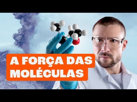 Thumbnail da aula: Forças Intermoleculares | Como Funcionam?