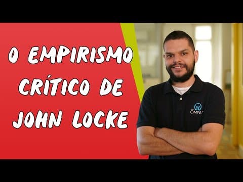 Thumbnail da aula: O Empirismo Crítico de John Locke - Brasil Escola