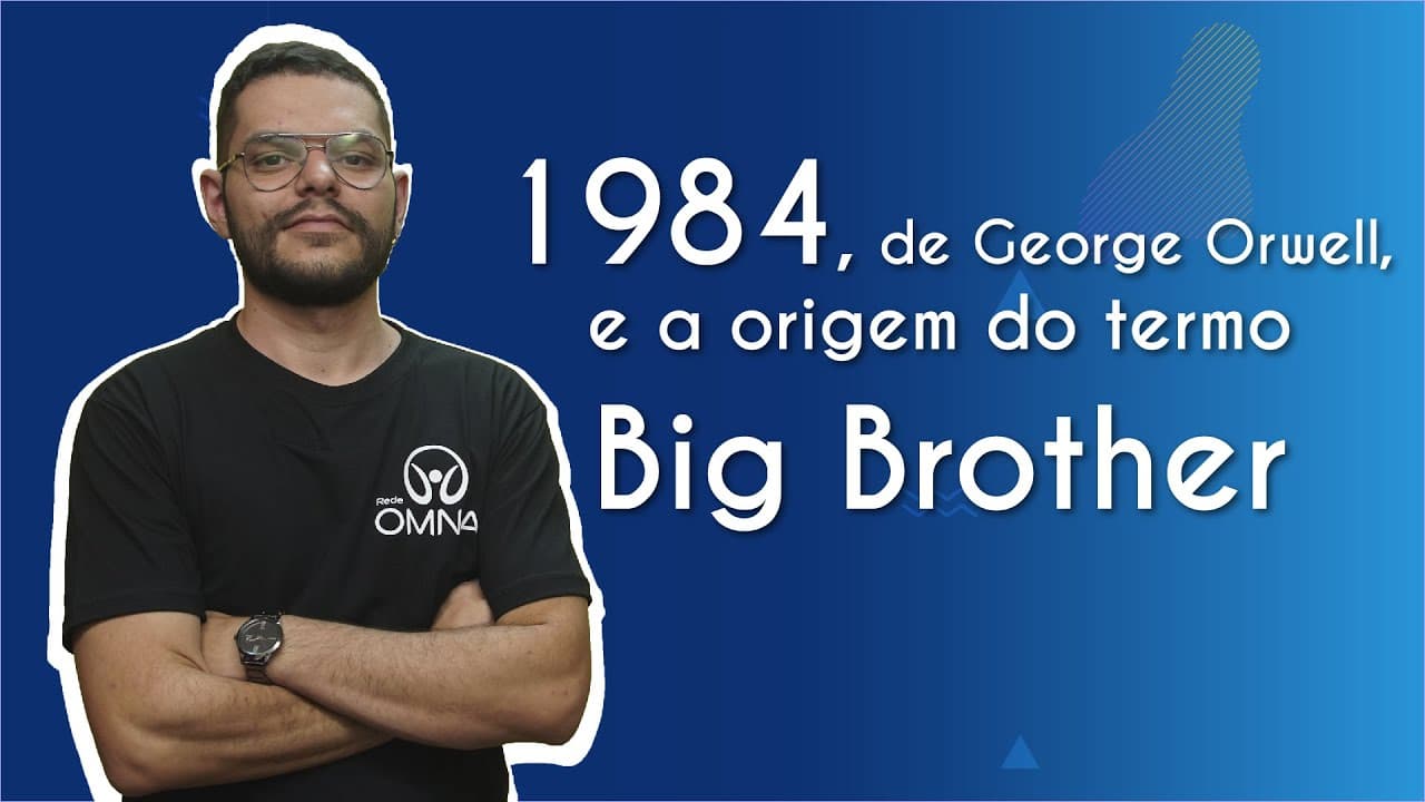 Thumbnail: 1984, de George Orwell, e a origem do termo Big Brother - Brasil Escola