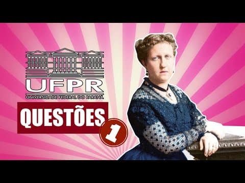 Thumbnail da aula: RESPONDENDO QUESTÕES DE BRASIL DO VESTIBULAR UFPR - PARTE 1