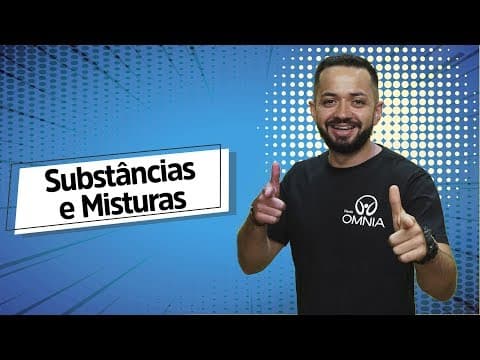 Thumbnail da aula: Substâncias e Misturas - Brasil Escola